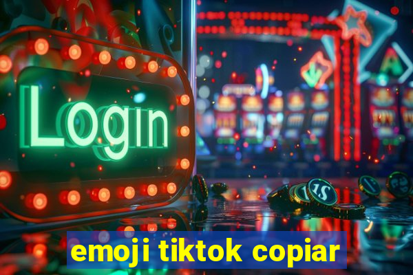 emoji tiktok copiar